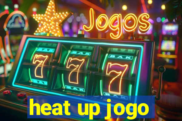 heat up jogo